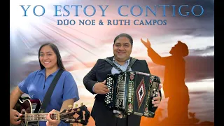 DÚO NOE & RUTH CAMPOS: I'm with you