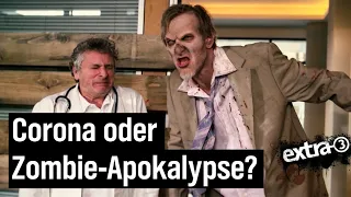 Ob Zombies oder Corona: Intensivmediziner bleiben ungehört  | extra 3 | NDR