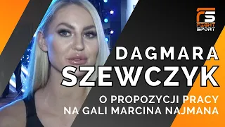 DAGMARA SZEWCZYK O FAME MMA 8, WALCE Z ZUSJE I NIESPODZIEWANEJ PROPOZYCJI MARCINA NAJMANA