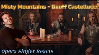 Opera Singer Reacts - Far Over The Misty Mountains || Geoff Castellucci