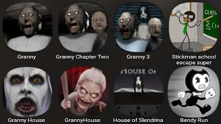 Granny, Granny Chapter Two, Granny 3, Stickman School Escape Super, Granny House Horror Escape,Bendy