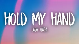 Lady Gaga - Hold My Hand (Lyrics)