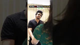 How To Reply To A Girl When She Wants To Come Back After Leaving You 😉🔥 | Sarthak Goel