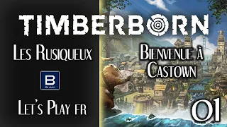 [FR] Timberborn - Bienvenue à Castown ép. 01 - gameplay let's play fr