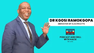 EPISODE 544 | MINISTER OF ELECTRICITY Kgosi Ramakgopa on Load Shedding , Coal Mafias , Nicki Minaj