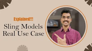 Sling Model Explained with Real Use Case