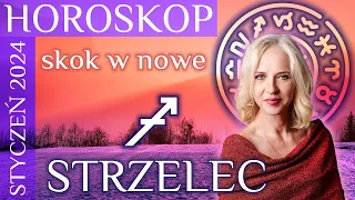 STRZELEC- horoskop na styczen2024. Skok w nowe!