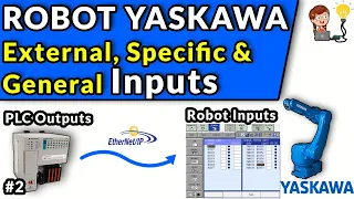 🔵⚪️ ROBOT YASKAWA - EXTERNAL INPUTS, SPECIFIC INPUTS, GENERAL INPUTS