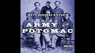 Matt Borders' History of the Army of the Potomac- 1864-1865