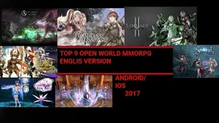 TOP 9 OPEN WORLD MMORPG  ENGLISH VERSION ANDROID/IOS  NEW 2017