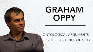 Ontological Arguments for the Existence of God | Graham Oppy & Robinson Erhardt