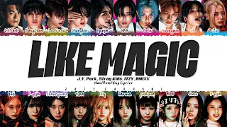 J.Y. Park, Stray Kids, ITZY, NMIXX - 'Like Magic' Lyrics [Color Coded_Han_Rom_Eng]