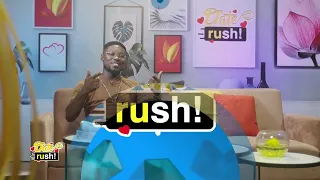 DateRush Season 9 E08: Can Black Emmanuel Steal the Hearts of the DateRush Ladies?