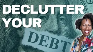 Declutter Your Debt