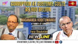 Newsline | Corruption at Customs costs Rs.900 billion | Nagananda Kodithuwakku   | 4th October 2023