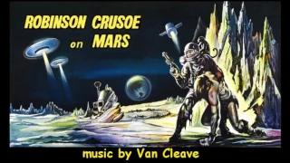 Robinson Crusoe on Mars 1964 music by Van Cleave