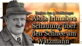 Alois Irlmaiers Schauung über den Schnee am Watzmann