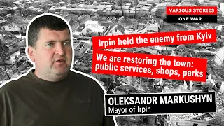 Irpin Is Getting Restored And De-mined, Says Mayor
