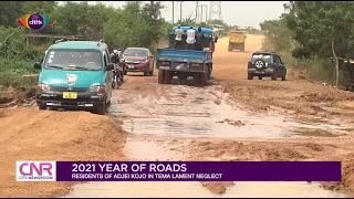 2021 year of roads: Residents in Adjei Kojo in Tema lament neglect | Citi Newsroom