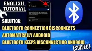 Bluetooth Connection Disconnects Automatically || Bluetooth Keeps Disconnecting Android [Fixed]