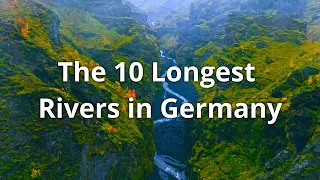 The 10 Longest Rivers in Germany