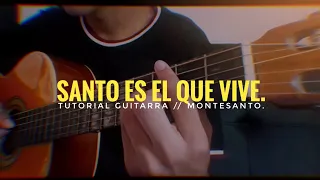 COMO TOCAR -  SANTO ES EL QUE VIVE DE MONTESANTO - TUTORIAL GUITARRA - Acordes 🎸(Bien Explicado)