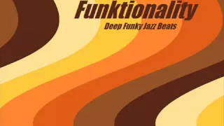 Funktionality   Deep Funky Jazz Beats