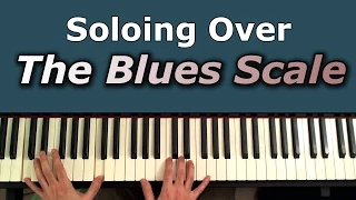 Soloing Over The Blues Scale