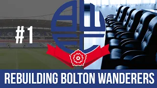 Football Manager 2019 Live Stream - Bolton Wanderers - Episode 1