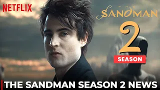 The Sandman Season 2 | Netflix, Release Date, Trailer & All We Know!!