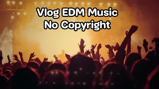 Vlog EDM Music Free No Copyright*-I Will Be Here (Vocal EDM) Prod by.FASSounds*