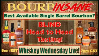 Best Available Single Barrel Bourbon Blind Tasting! - Bourbinsane Live Stream