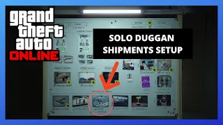 Solo Duggan Shipment Setup GTA Online (Diamond Casino Heist)