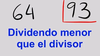 Cómo dividir cuando el DIVISOR es mas grande que el DIVIDENDO