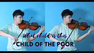 What Child  is This// Child of The Poor|| MANDY MAESTRO|| VIOLIN COVER|| INSTRUMENTAL