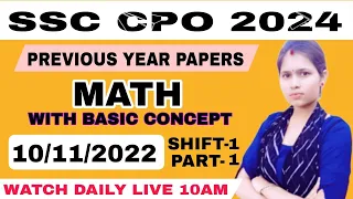 PREVIOUS YEAR PAPER SSC CPO MATH 10/11/2022 SHIFT-1(PART-1) #paper #maths #ssccpo #sscexam
