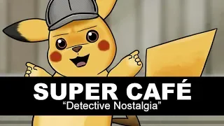 Super Café - Detective Nostalgia