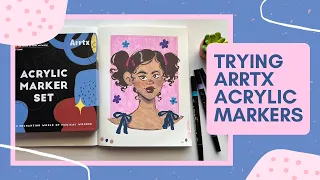 TRYING OUT ARRTX ACRYLIC MARKERS!!! | Are they any good?
