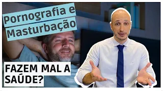 Masturbação e pornografia: faz mal?