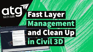 Fast Layer Management and Clean Up in Civil 3D