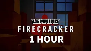 LEMMiNO - Firecracker (BGM) [EXTENDED 1 HOUR (SEAMLESS)]