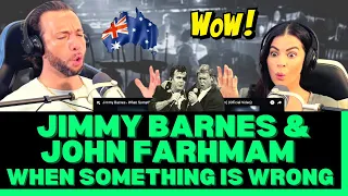 TWO 🇦🇺  GOATS! First Time Hearing Jimmy Barnes & John Farnham - When Something Is Wrong With My Baby