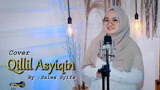 Qillil Asyiqin Cover By Salwa Syifa