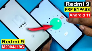 Redmi 9 FRP Bypass Android 11 | Redmi 9 (M2004J19G) Google Account Unlock MIUI 12 Latest Security |