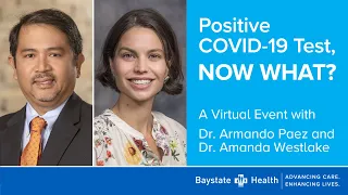 "Positive COVID-19 Test, Now What?" (6/7/22)