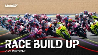 #MotoGP Race Build Up | 2024 #FrenchGP
