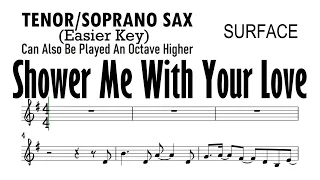Shower Me With Your Love Tenor Soprano Sax Surface Sheet Music Backing Track Partitura