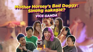 Mother Horsey's Bad Doggy: Sinong Nakagat? | VICE GANDA