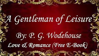 A Gentleman of Leisure | Audiobooks | Books | Free E-Books