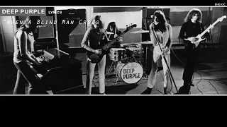 Deep Purple - When a blind man cries (Lyrics)